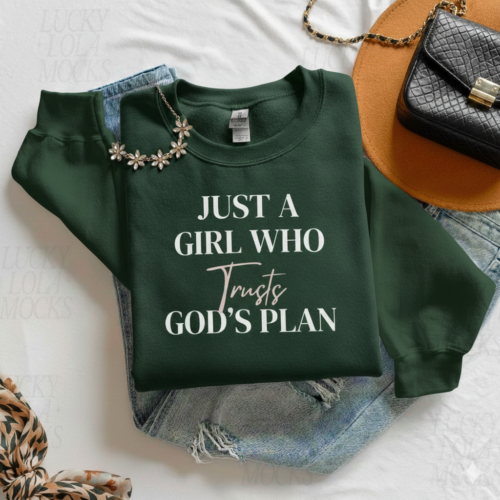 Just a Girl Who Trusts God’s Plan — Classic Sweatshirt