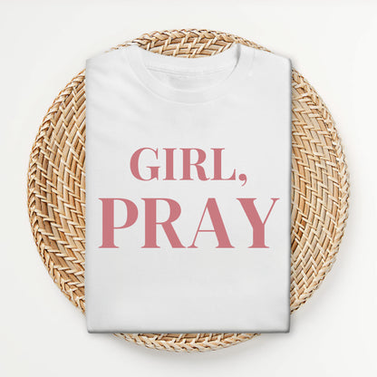 Girl Pray - TShirt